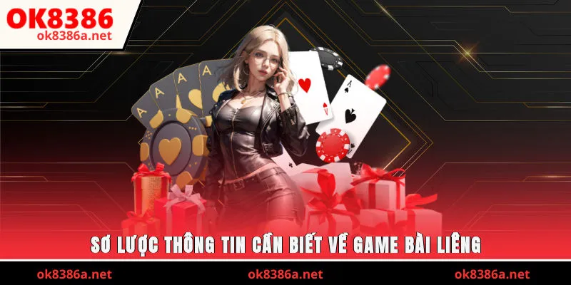 Sơ lược thông tin cần biết về game bài Liêng